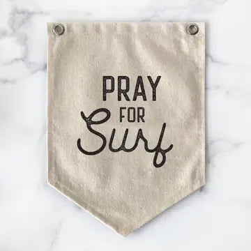 Pray For Surf Canvas Banner Flag